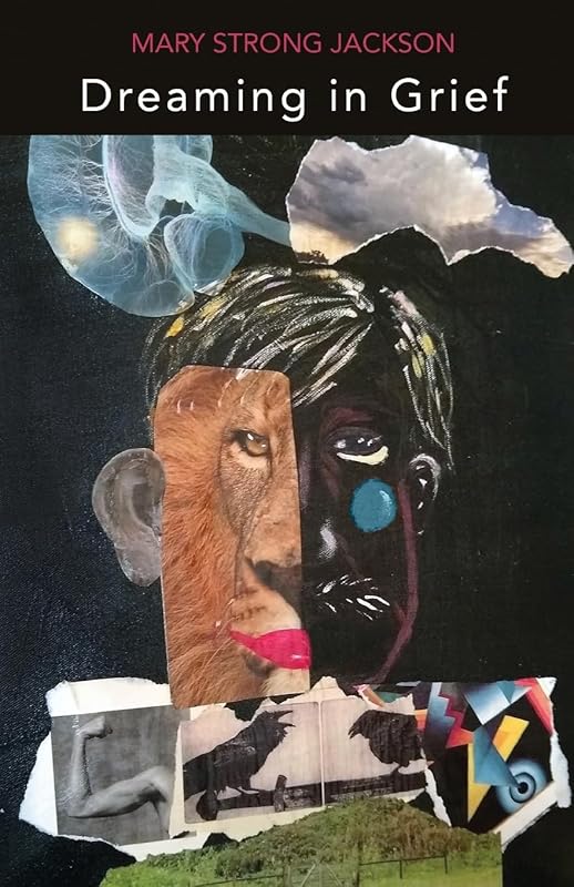 Dreaming in Grief by Mary Strong Jackson