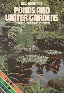 Ponds and Water Gardens (Blandford Colour Series) by Bill Heritage