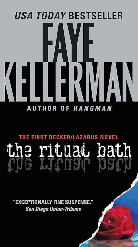 The Ritual Bath: The First Decker/Lazarus Novel (Peter Decker and Rina Lazarus Book 1) by Faye Kellerman