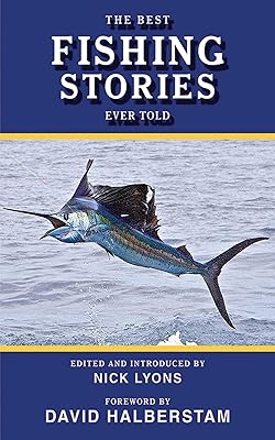 The Best Fishing Stories Ever Told (Best Stories Ever Told)