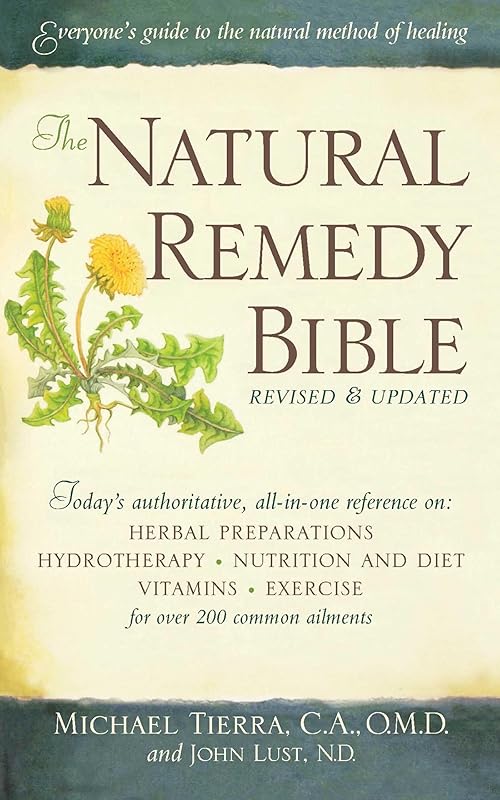 The Natural Remedy Bible by John Lust