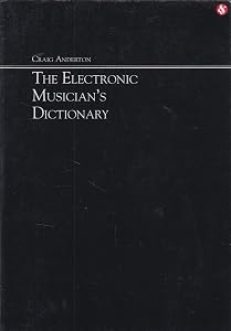 The Electronic Musician's Dictionary