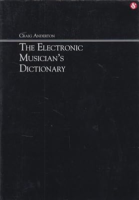 The Electronic Musician's Dictionary