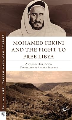 Mohamed Fekini and the Fight to Free Libya (Italian and Italian American Studies)