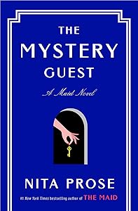 The Mystery Guest: A Maid Novel (Molly the Maid) by Nita Prose
