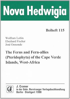 The ferns and fern-allies (Pteridophyta) of the Cape Verde Islands, West-Africa (Nova Hedwigia)