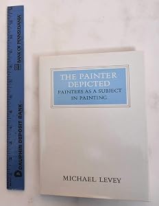The Painter Depicted: Painters as a Subject in Painting (Walter Neurath Memorial Lectures)