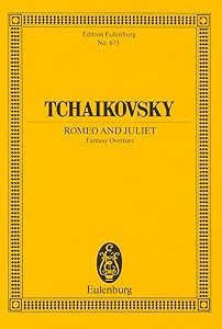 Romeo and Juliet Fantasy: Overture (Edition Eulenburg) by Pyotr Il'yich Tchaikovsky