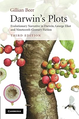 Darwin's Plots: Evolutionary Narrative in Darwin, George Eliot and Nineteenth-Century Fiction