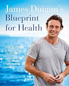 James Duigan's Blueprint for Health