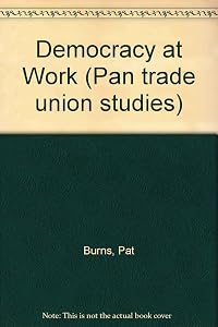 Democracy at work (Pan trade union studies)