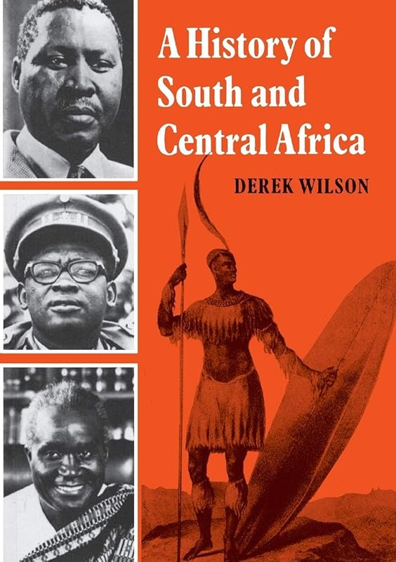 A History of South and Central Africa by Derek Wilson