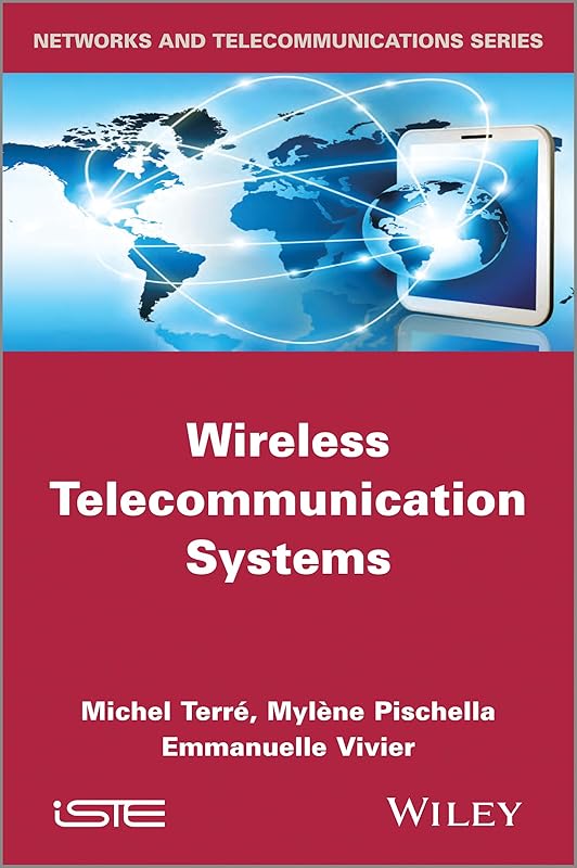 Wireless Telecommunication Systems by Michel Terré