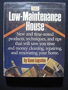 The Low-Maintenance House