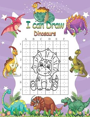 i can draw dinosaurs: learn how to draw dinosaurs and cool staff Step-by-Step Drawing, using the grid method special gift for Kids