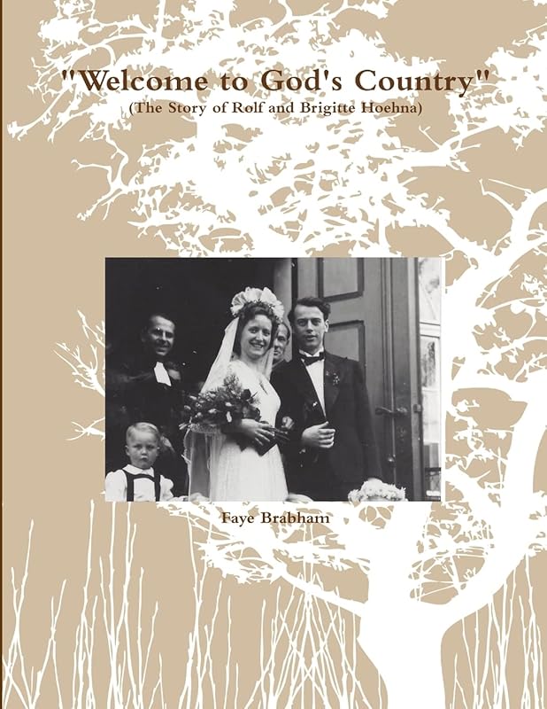 Welcome to God's Country by Faye Brabham