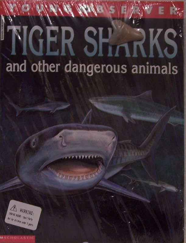 Tiger sharks and other dangerous animals (Young observer) by Anita Ganeri