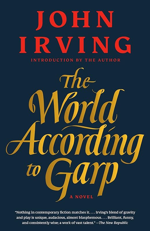 The World According to Garp: A Novel by John Irving