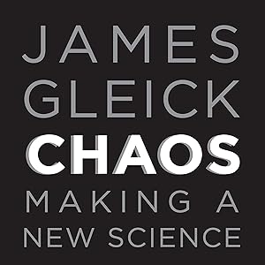 Chaos: Making a New Science by James Gleick