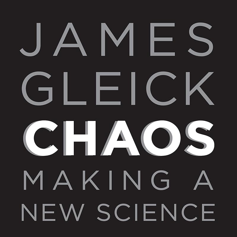 Chaos: Making a New Science by James Gleick