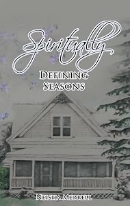 Spiritually Defining Seasons by Neisha Merrell