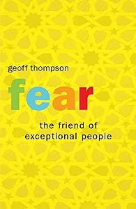 Fear - The Friend of Exceptional People