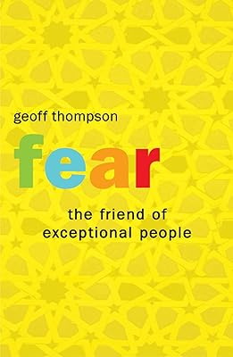 Fear - The Friend of Exceptional People