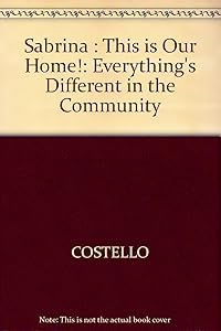 Sabrina: This Is Our Home! (Everything's Different in the Community)