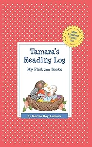 Tamara's Reading Log: My First 200 Books (GATST) (Grow a Thousand Stories Tall) by Martha Day Zschock
