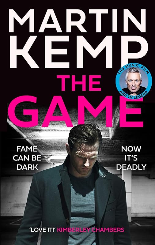The Game: a gripping and gritty page-turner, the British thriller you want to read in summer 2024 by Martin Kemp