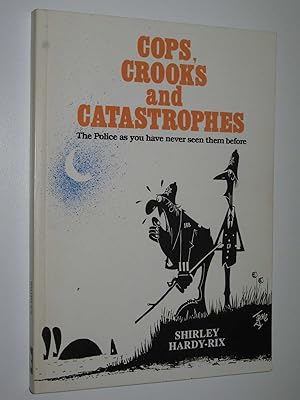 Cops, crooks and catastrophes: the police as you have never seen them before