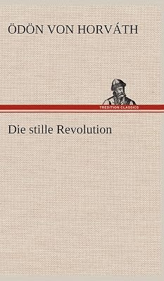 Die Stille Revolution (German Edition)
