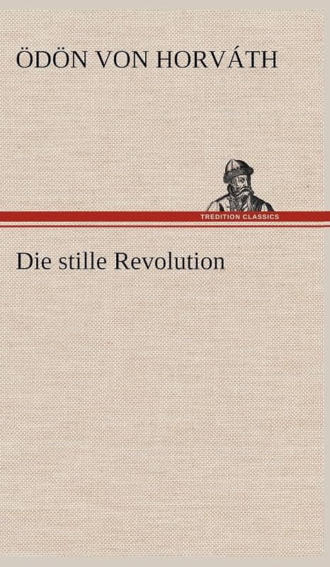Die Stille Revolution (German Edition) by D N Von Horv Th
