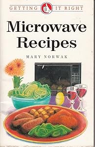 Microwave Recipes (Getting It Right)