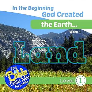In the Beginning God Created the Earth - The Land
