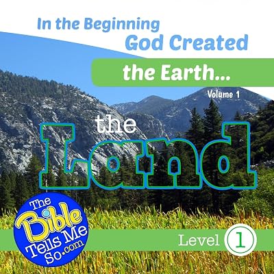 In the Beginning God Created the Earth - The Land