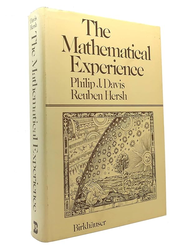 The Mathematical Experience by Philip J. and Reuben Hersh. Davis