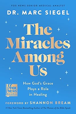 The Miracles Among Us: How God's Grace Plays a Role in Healing
