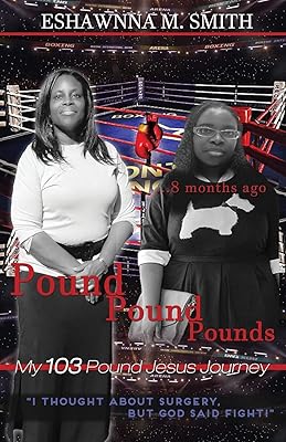 Pound Pound Pounds: My 103 Pound Jesus Journey