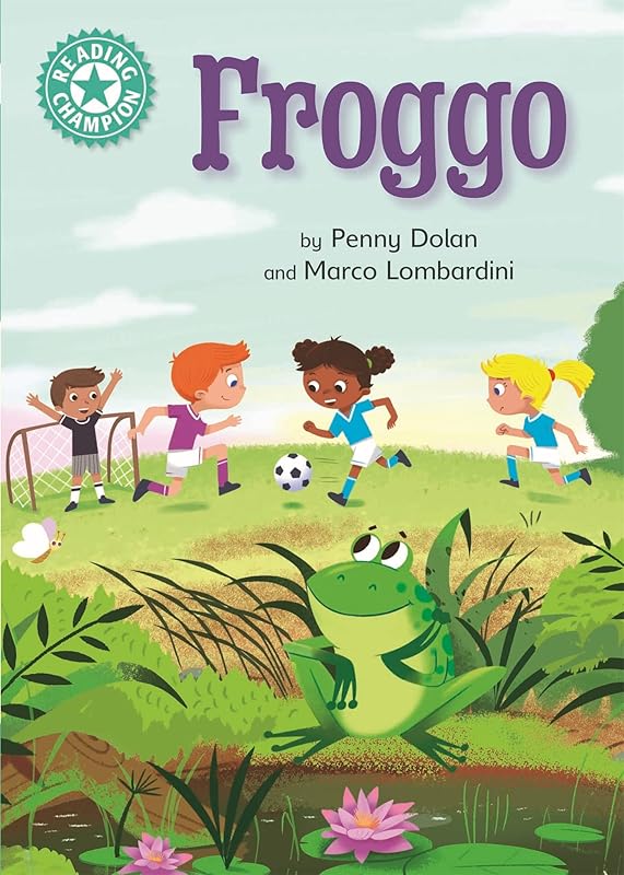 Froggo: Independent Reading Turquoise 7 (Reading Champion) by Penny Dolan