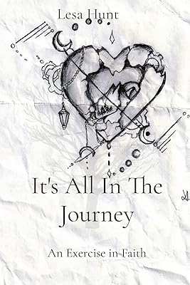 It's All In The Journey: An Exercise in Faith