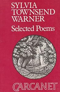 Selected Poems by Sylvia Townsend Warner
