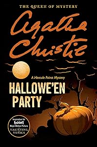 Hallowe'en Party: Inspiration for the 20th Century Studios Major Motion Picture A Haunting in Venice (Hercule Poirot Mysteries, 35)
