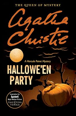 Hallowe'en Party: Inspiration for the 20th Century Studios Major Motion Picture A Haunting in Venice (Hercule Poirot Mysteries, 35)