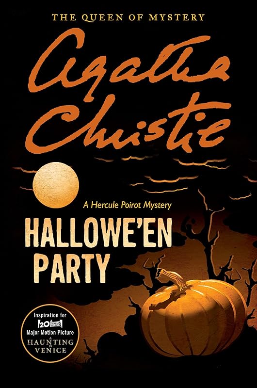 Hallowe'en Party: Inspiration for the 20th Century Studios Major Motion Picture A Haunting in Venice (Hercule Poirot Mysteries, 35) by Agatha Christie