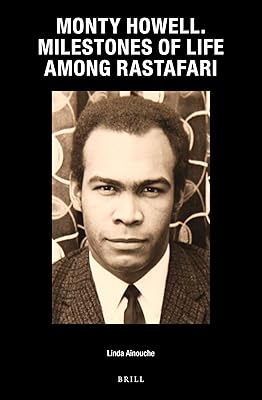 Monty Howell. Milestones of Life among Rastafari (Caribbean, 40)