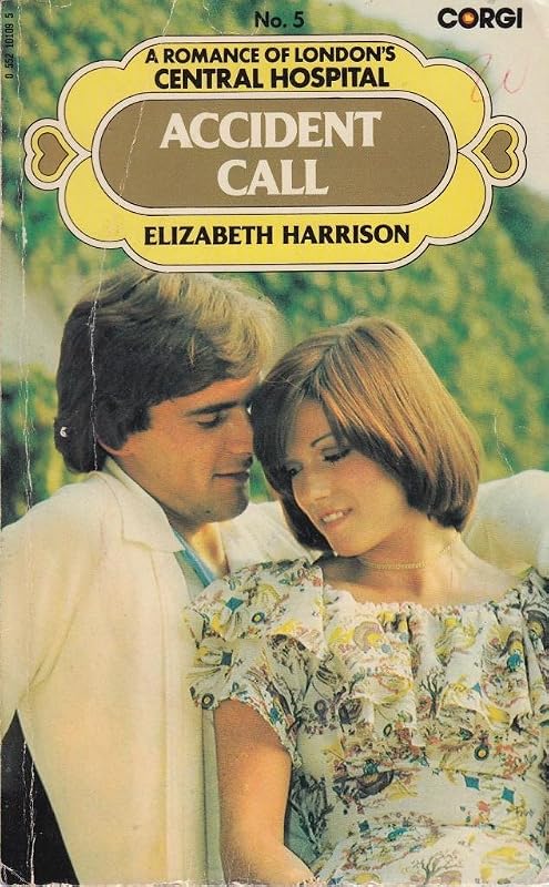 Accident Call (Central Hospital romance series / Elizabeth Harrison) by Elizabeth Harrison
