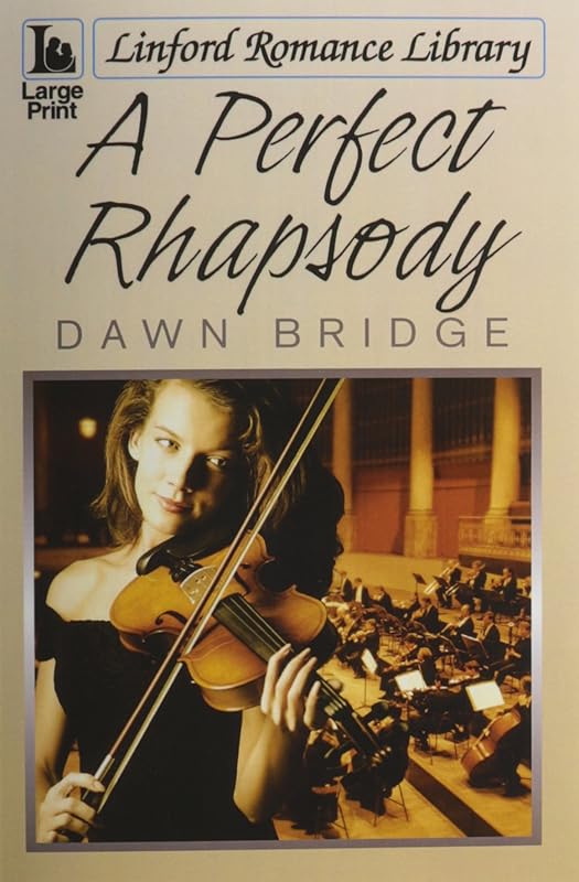 A Perfect Rhapsody by Dawn Bridge