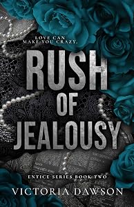 Rush of Jealousy (Entice) by Victoria Dawson