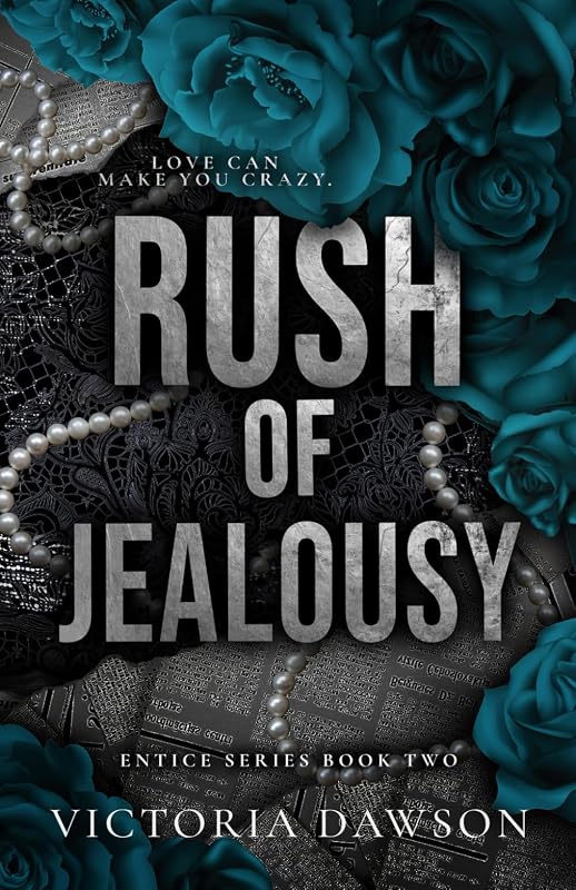 Rush of Jealousy (Entice) by Victoria Dawson